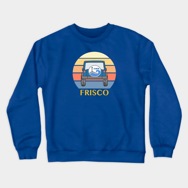 Frisco OBX Crewneck Sweatshirt by Trent Tides